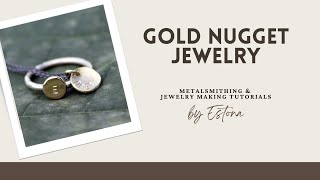 Using Scrap Metals  Gold Nugget Jewelry preview  Estona Tutorials [upl. by Mackintosh]