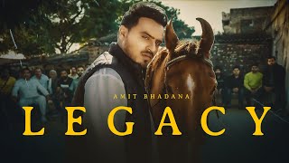 Legacy  Amit Bhadana Official Music Video  Bintu Pabra  KP Kundu  The Kidd  Vaksh Vimal [upl. by Turino]