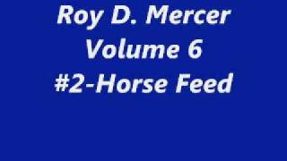 Roy D MercerVol62Horse Feed [upl. by Edijabab]