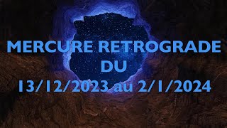 La rétrogradation de Mercure  13122023 [upl. by Ardnohsed]