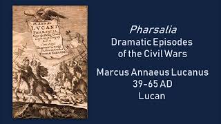 Pharsalia by Lucan 3965 AD [upl. by Ertnom]