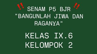 SENAM P5 KELAS IX6 smp negeri 20 palembangkeluargasmpn20palembang [upl. by Princess13]