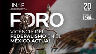 Foro Vigencia del Federalismo en el México actual [upl. by Nitniuq]