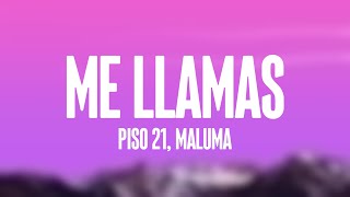 Me Llamas  Piso 21 Maluma Lyrics [upl. by Cl]