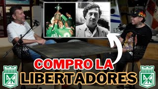 PABLO ESCOBAR COMPRO LA LIBERTADORES DEL NACIONAL WestCOL [upl. by Marquez]