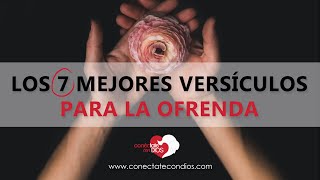 🤲 Los 7 Mejores Versículos para la Ofrenda Versículos de la Biblia sobre el Diezmo [upl. by Aihsekat]