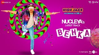 Behka  High Jack  Sumeet Vyas Sonnalli Seygall amp Mantra  Nucleya  Vibha Saraf [upl. by Abehsat]