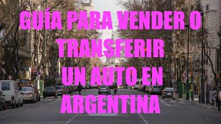 ✅ Pasos y trámites para vender tu auto en Argentina 🚘🚙 [upl. by Willey]