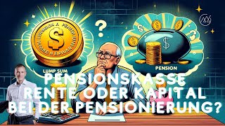 Pensionskasse Rente oder Kapital bei Pensionierung [upl. by Zebadiah]