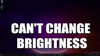 How To Fix Cant Change the Brightness of Your Windows 11 PC [upl. by Cory]