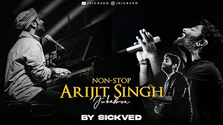 NonStop Arijit Singh Mashup 2024  SICKVED [upl. by Ettenrahs]