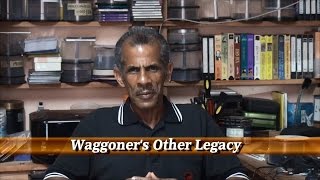 Waggoners Other Legacy [upl. by Ynohtnaed]