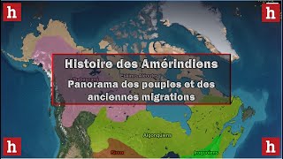 Histoire des Amérindiens panorama des peuples et des migrations anciennes [upl. by Monica]