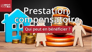 La prestation compensatoire  une indemnité en cas de divorce  Le Droit pour Moi [upl. by Nalor162]