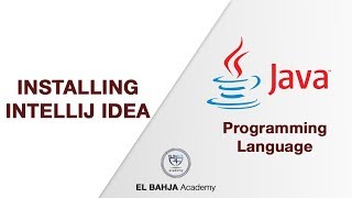 7  Installing intelliJ IDEA  Java Darija [upl. by Belanger]