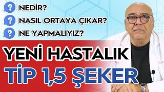 YENİ HASTALIK Tip 15 Diyabet Neden Olur Nasıl Tedavi Edilir  5 Dakikada Sağlık [upl. by Liebermann693]