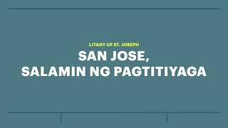 LITANY ST JOSEPH 14 SAN JOSE SALAMIN NG PAGTITIYAGA [upl. by Auhsuj]