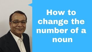 How to change the number of a noun  Learn English With Satish Rawal [upl. by Ariaek]