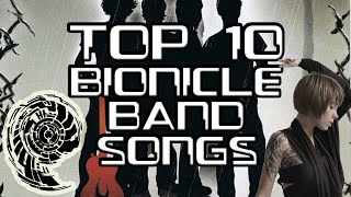 Top 10 Bionicle Band Songs [upl. by Leirea]