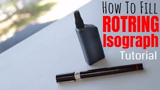 How To Fill Rotring Isograph Technical Pen  Ink Refill Tutorial [upl. by Garretson]