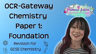 Foundation  OCR Gateway Chemistry Paper 1  Whole topic revision 1 [upl. by Cence]