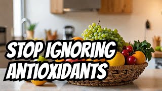 Antioxidants  STOP Ignoring Antioxidants and Start Protecting Your Health [upl. by Doralin]