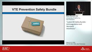 Latest OB Safety Bundle Anticoagulation and Neuraxial Anesthesia  Mark Rollins MD PhD [upl. by Naic]