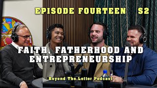 Faithful Entrepreneurship Navigating the Intersection of Belief and Business  BTL Podcast S2E14 [upl. by Spiers]