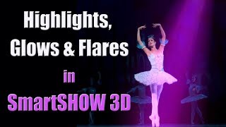 Slideshow School Highlights Glows amp Flares in SmartSHOW 3D [upl. by Lednam]