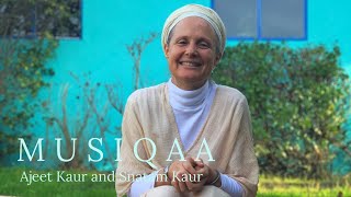 Ajeet Kaur and Snatam Kaur ⋄ M U S I Q A A Special 2020 [upl. by Grani]