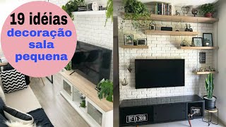 19 IDÉIAS para DECORAÇÃO de SALA PEQUENA simples e barata [upl. by Ellicec723]