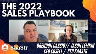 The Sales Playbook for 2022 with CoSell CEO Brendon Cassidy and SaaStr CEO Jason Lemkin [upl. by Mackey]