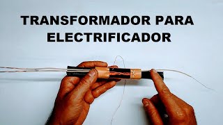 Como Fabricar un Transformador Para un Cerco Eléctrico Para Ganado [upl. by Placida782]