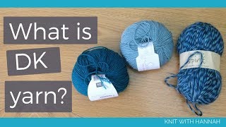 What Is DK Yarn [upl. by Hamford]