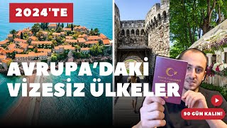 2024te Avrupada vizesiz gidebileceğiniz ülkeler  MUHTEŞEM😍 [upl. by Boiney26]