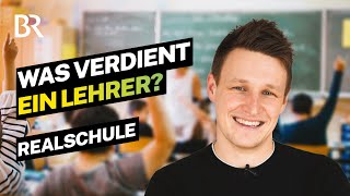 Schule für immer Das verdient ein verbeamteter Lehrer an der Realschule  Lohnt sich das  BR [upl. by Zinn]