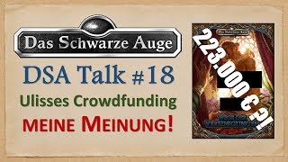 Ulisses Crowdfunding  223000€ für Wege der Vereinigungen Meine Meinung  DSA Talk 18 [upl. by Dottie535]