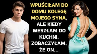 Przyłapany PRZYJACIEL SYNA w kuchni co robiłJestem w szoku Historia niewierności [upl. by Whallon991]