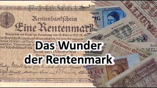 Das Wunder der Rentenmark – Die Inflation von 1923  Folge 47 [upl. by Sdlonyer]