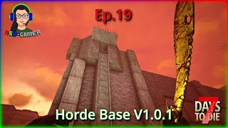 Building the Desert Horde Base amp Horde Night  7 Days to Die Update 10 Lets Play Ep19 [upl. by Umeko]