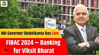 RBI Governor Shaktikanta Das Live from Inaugural Session FIBAC 2024 – Banking for Viksit Bharat [upl. by Joleen]