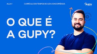 O que é a Gupy e como funciona a plataforma de Recrutamento amp Seleção  Aula 1 [upl. by Calbert470]