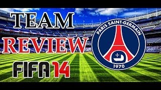 FIFA 14  Team Review Paris Saint Germain PSG  Best Lineup  Key Players  Formations  Tactics [upl. by Nanahs917]