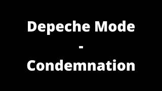 Depeche Mode  Condemnation Lyrics [upl. by Hodgkinson]