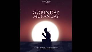 Gobindey Mukandey  Jasleen Kaur  Jaskirat Singh  Meditation Music  Soulful Peaceful Shabad [upl. by Ujawernalo]