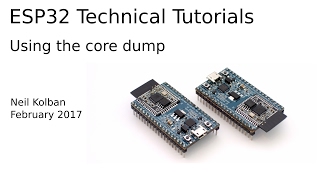 ESP32 Technical Tutorials Using the core dump [upl. by Anawad]