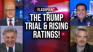 The Trump Trial amp Rising Ratings  FlashPoint [upl. by Ennaed870]