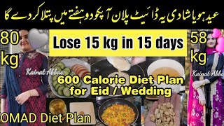 How to lose 15 kg in 15 days  600 Calorie Weight Loss Diet Plan Extreme Fat Loss Challenge for Eid [upl. by Moody]