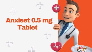 Anxiset 05 mg Tablet [upl. by Ahsiekan]