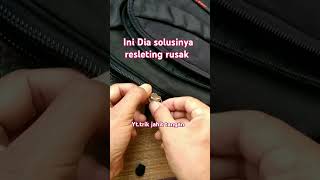 Solusi praktis memperbaiki resleting tas videoshorts [upl. by Blessington72]